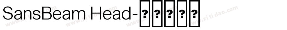 SansBeam Head字体转换